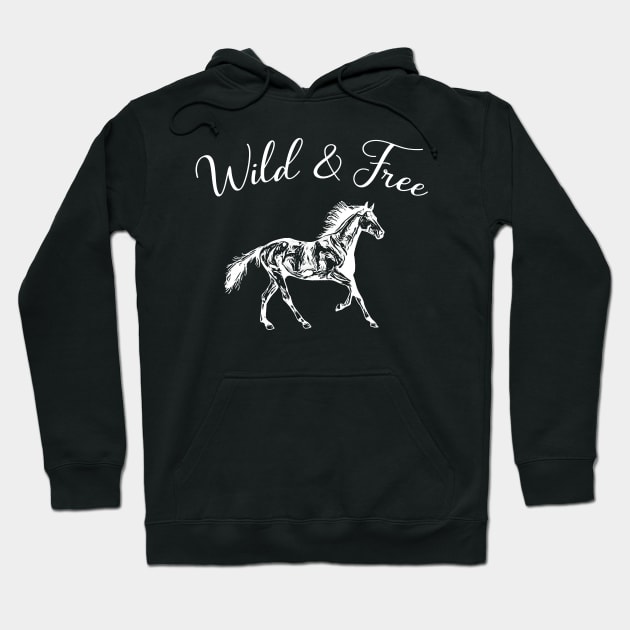 Wild and Free Horse Hoodie by letnothingstopyou